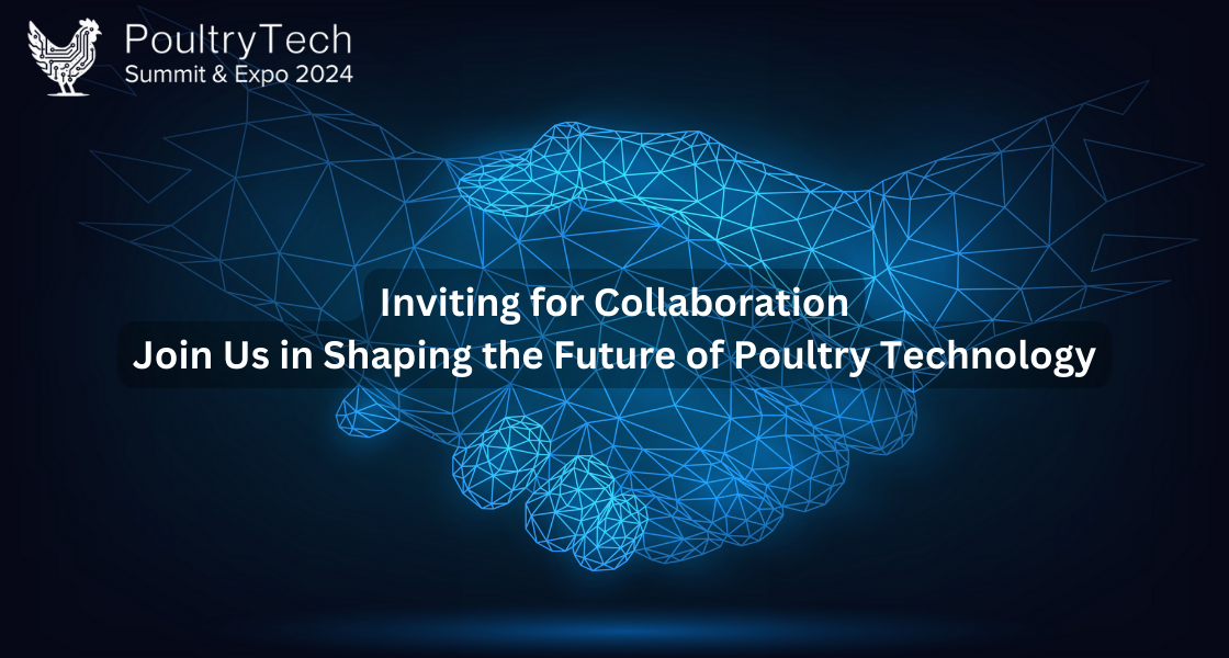 Inviting for Collaboration: Join Us in Shaping the Future of Poultry Technology
